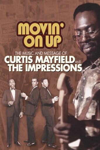 Curtis Mayfield: Movin' On Up - The Music And Message Of Curtis Mayfield And The Impressions