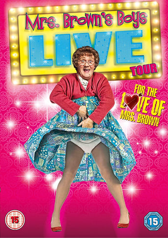 Mrs. Brown's Boys Live Tour: For the Love of Mrs Brown
