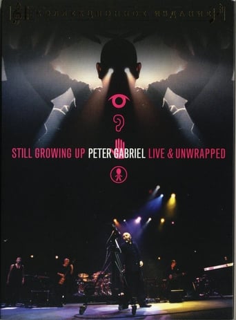 Peter Gabriel Still Growing Up Live & Unwrapped