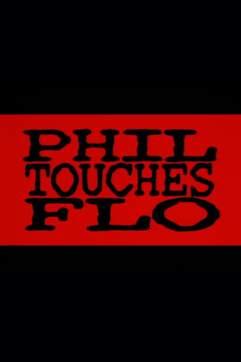 Phil Touches Flo