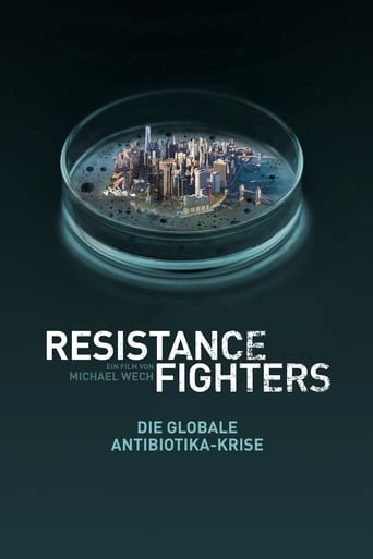 Resistance Fighters - Die globale Antibiotika-Krise