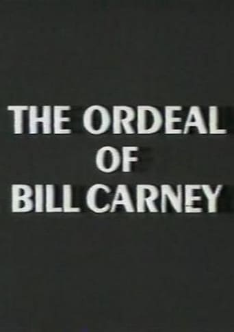 The Ordeal of Bill Carney